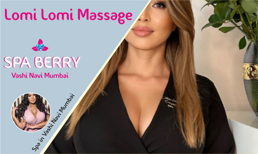 Lomi Lomi Massage in Vashi